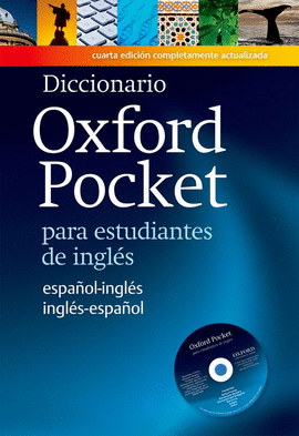 DICCIONARIO OXFORD POCKET ESPAÑOL-INGLES/INGLES-ESPAÑOL+CD 4ªED.