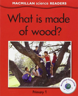 WHAT IS MADE OF WOOD PRIMARY 1