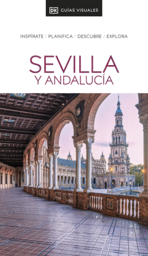 SEVILLA Y ANDALUCIA (GUIAS VISUALES)