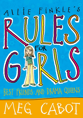 RULES FOR GIRLS BEST FRIENDS AND DRAMA QUEENS