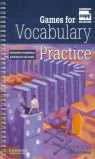 GAMES FOR VOCABULARY PRACTICE