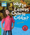 WHY DO LEAVES CHANGE COLOUR 3