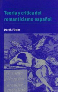 TEORIA Y CRITICA DEL ROMANTICISMO ESPAÑOL