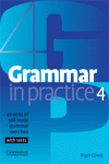 GRAMMAR IN PRACTICE 4 WITH TESTS