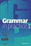 GRAMMAR IN PRACTICE 1 WITH TESTS