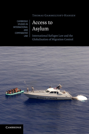 INTERNATIONAL REFUGEE LAW AND THE GLOBALISATION OF MIGRATION CONTROL