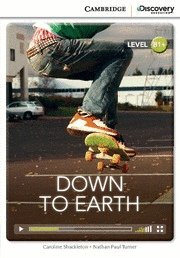 DOWN TO EARTH LEVEL B1+