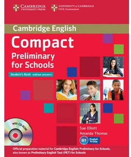 COMPACT PRELIMINARY FOR SCHOOLS STUDENTS BOOK+WORKBOOK +2CD (PACK 2 T.)