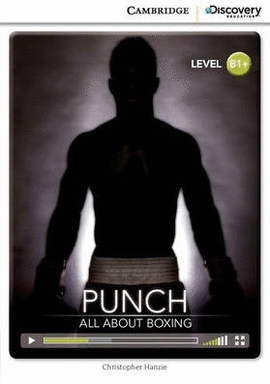 CAMBRIDGE DISCOVERY B1+ - PUNCH: ALL ABOUT BOXING (BOOK WITH INTERNET ACCESS COD