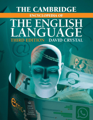 THE CAMBRIDGE ENCYCLOPEDIA OF THE ENGLISH             LANGUAGE