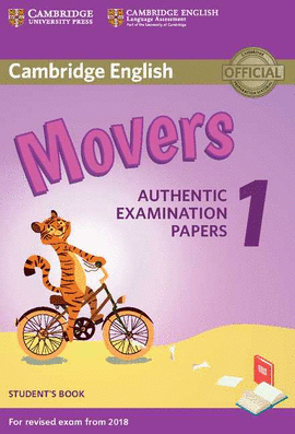 CAMBRIDGE ENGLISH MOVERS 1 AUTENTIC  EXAMINATION PAPERS 1 STUDENTS BOOK