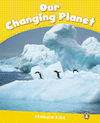 OUR CHANGING PLANET