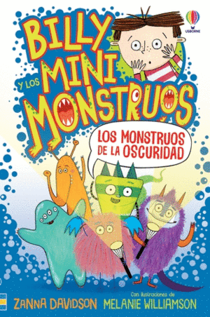 BILLY MINIMONSTRUOS 1 LOS MONSTRUOS DE LA OSCURIDAD +7 AÑOS