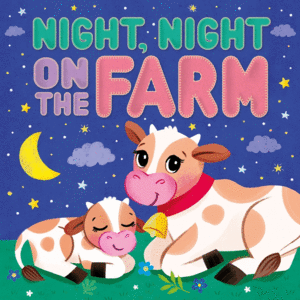 NIGHT, NIGHT, ON THE FARM