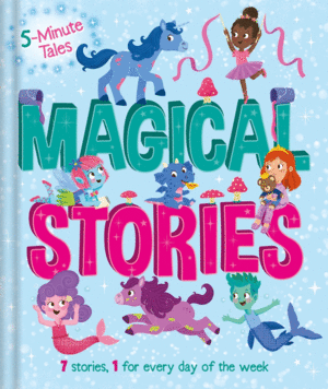5 MINUTE TALES: MAGICAL STORIES