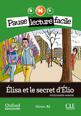 ÉLISA ET LE SECRET D'ÉLIO. PACK (LECTURE + CD-AUDIO)