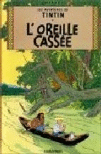 TINTIN L'OREILLE CASSEE