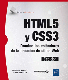 HTML5 Y CSS3. DOMINE LOS ESTANDARES DE LA CREACION DE SITIOS WEB