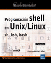 PROGRAMACION SHELL EN UNIX/LINUX SH(BOURNE) KSH BASH