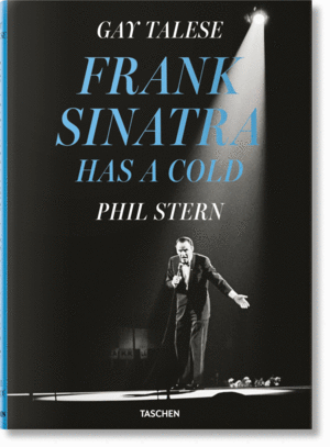GAY TALESE. PHIL STERN FRANK SINATRA HAS A COLD