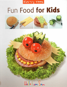 FUN FOOD FOR KIDS