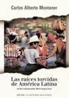 RAICES TORCIDAS DE AMERICA LATINA