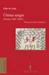 ULTIMA SANGRE (POESIA 1968-2007)