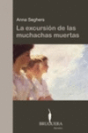 EXCURSION DE LAS MUCHACHAS MUERTAS, LA