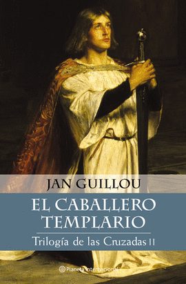 CABALLERO TEMPLARIO, EL TRILOGIA DE LAS CRUZADAS II
