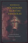 UNA HISTORIA DE LAS SOCIEDADES SECRETAS ESPAÑOLAS
