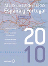 ATLAS DE CARRETERAS ESPAÑA Y PORTUGAL 2010 (1:300.000)