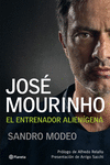 JOSE MOURINHO EL ENTRENADOR ALIENIGENA