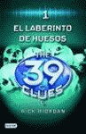 THE 39 CLUES 1. LABERINTO DE HUESOS, EL