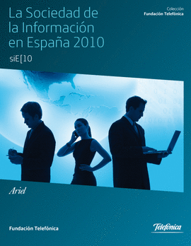 SOCIEDAD DE LA INFORMACION EN ESPAÑA 2010, LA