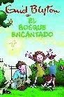 BOSQUE ENCANTADO, EL