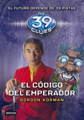 THE 39 CLUES 8. CODIGO DEL EMPERADOR, EL