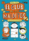 EL CLUB DE LOS MALDITOS 2. MALDITOS MATONES