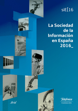 LA SOCIEDAD DE LA INFORMACION EN ESPAÑA 2016. 36