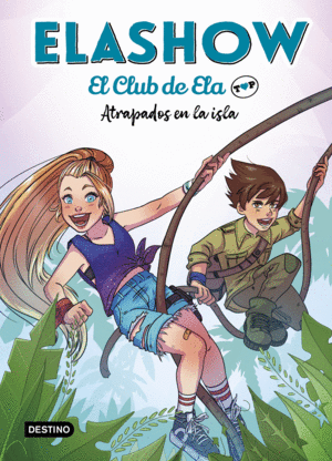 ELASHOW EL CLUB DE ELA TOP 3 ATRAPADOS EN LA ISLA +6 AÑOS