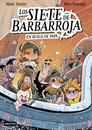LOS SIETE DE BARBARROJA 1. EN BUSCA DE PAPÁ 9 - 10 AÑOS