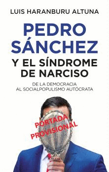 PEDRO SANCHEZ Y EL SINDROME DE NARCISO
