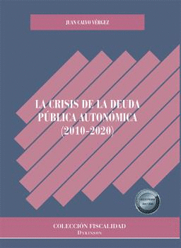 CRISIS DE LA DEUDA PUBLICA AUTONOMA, LA  (2010-2020)