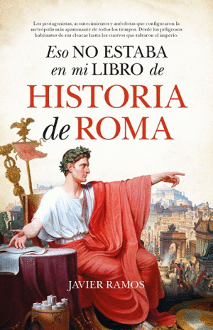ESO NO ESTABA EN MI LIBRO HISTORIA DE ROMA (LEB)