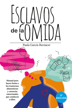 ESCLAVOS DE LA COMIDA 2/E