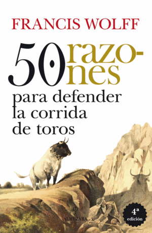 50 RAZONES PARA DEFENDER LA CORRIDA DE TOROS 4/E