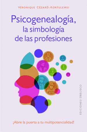 PSICOGENEALOGIA,LA SIMBOLOGIA DE LAS PROFESIONES