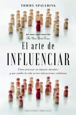 ARTE DE INFLUENCIAR, EL