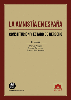 AMNISTIA EN ESPAÑA, LA. CONSTITUCION Y ESTADO DE DERECHO