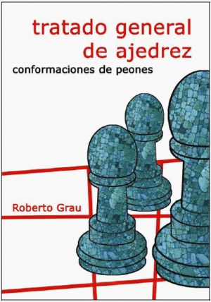 TRATADO GENERAL DE AJEDREZ III