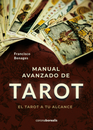 MANUAL AVANZADO DE TAROT A TU ALZANCE